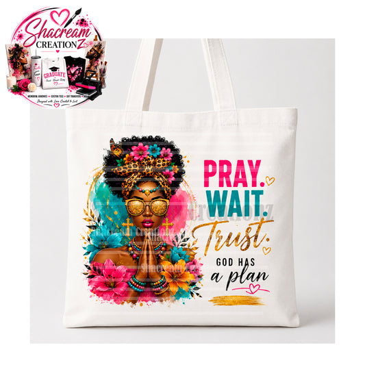 PRAY AND WAIT Tote Bag